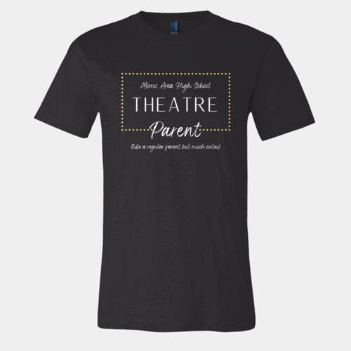 MAHS Theatre Parent Offical T Thumbnail