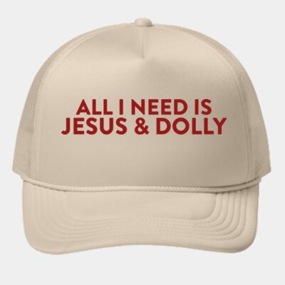 All I Need is Jesus & Dolly Trucker Hat Thumbnail