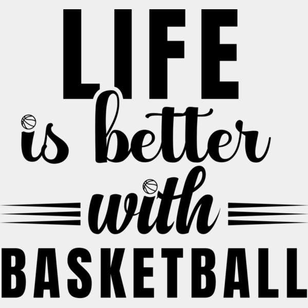 life is better with basketball Thumbnail