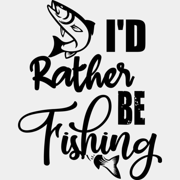 I'd Rather Be Fishing Thumbnail