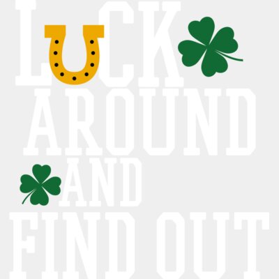 Luck Around and Find Out Thumbnail