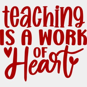teaching is a work of heart Thumbnail