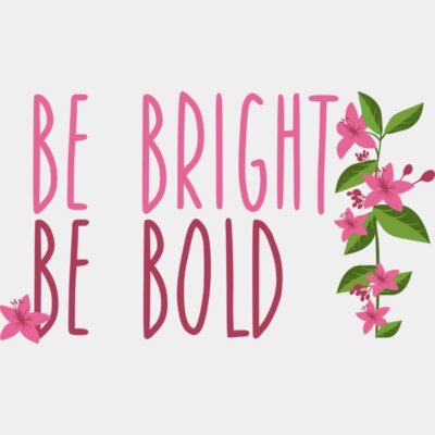 be bright be bold Thumbnail