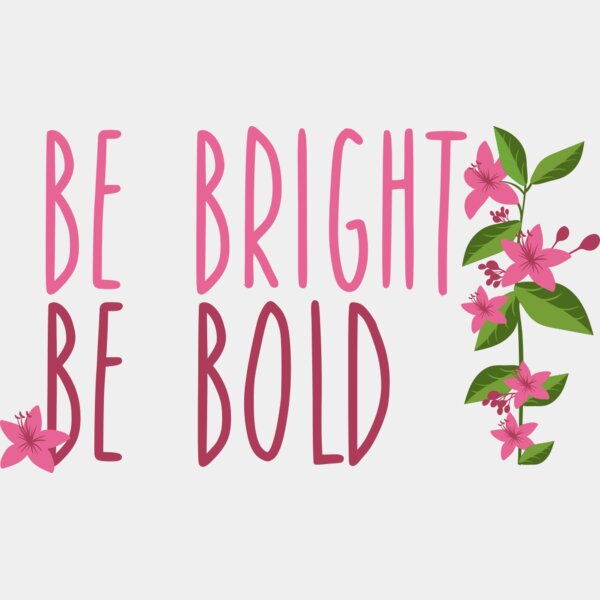 be bright be bold Thumbnail