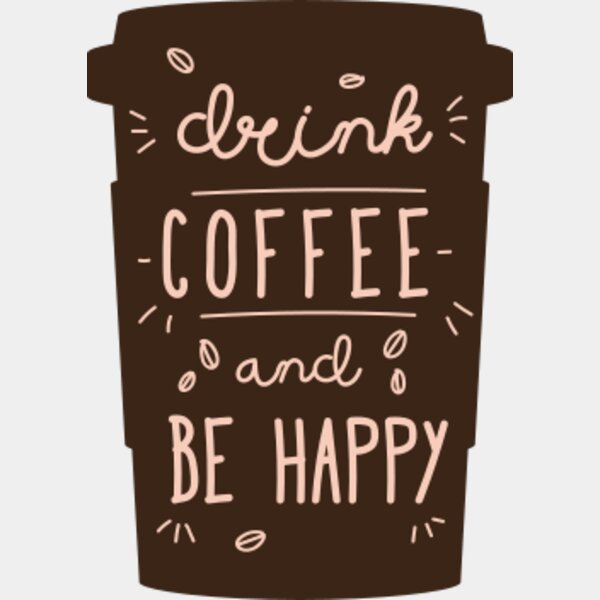 Drink Coffee and Be Happy Thumbnail