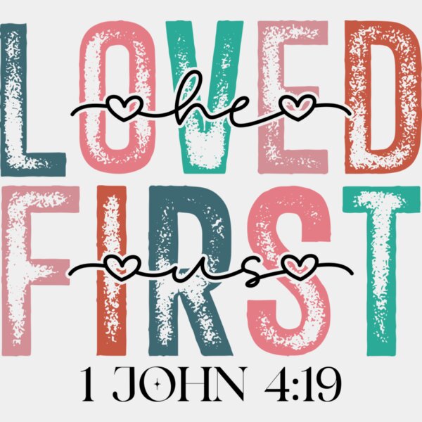 He Loved Us First Thumbnail