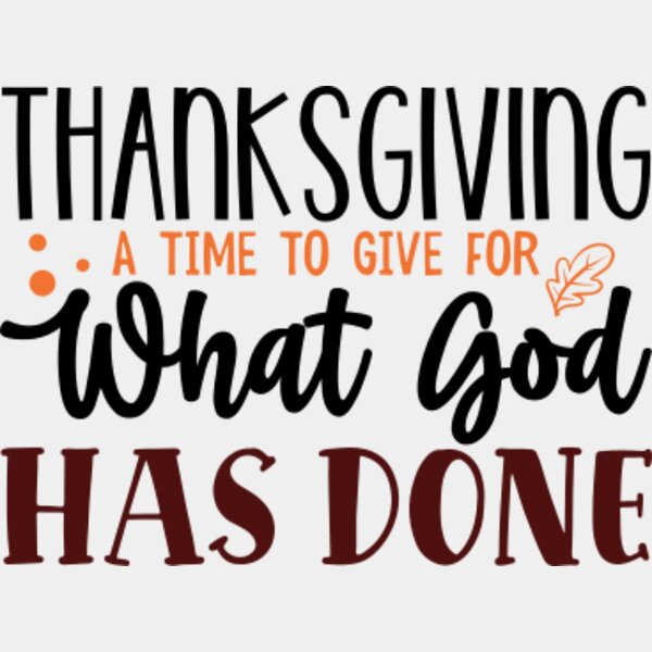 Thanksgiving A Time To Give For What God Has Done Thumbnail