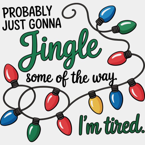 Probably Just Gonna Jingle Some Of The Way Im Tired Thumbnail