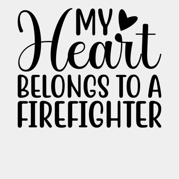 My Heart Belongs To A Firefighter Thumbnail