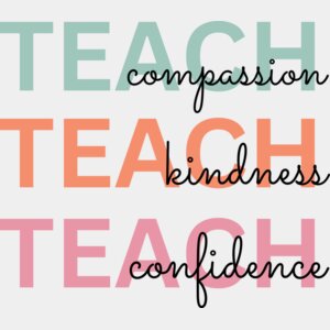 Teach  Compassion Kindness Confidence Thumbnail
